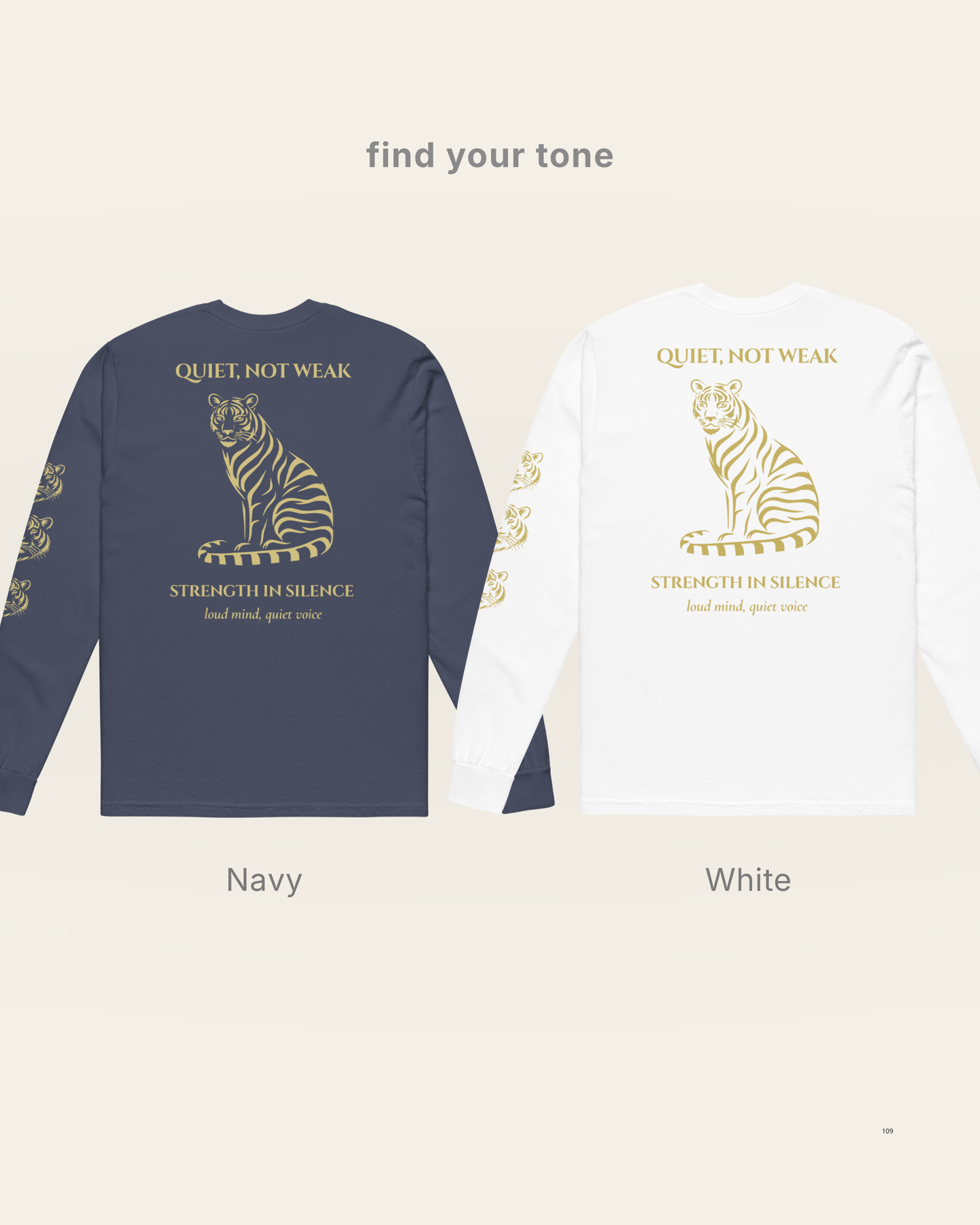 Quiet, Not Weak Tiger Long Sleeve Shirt