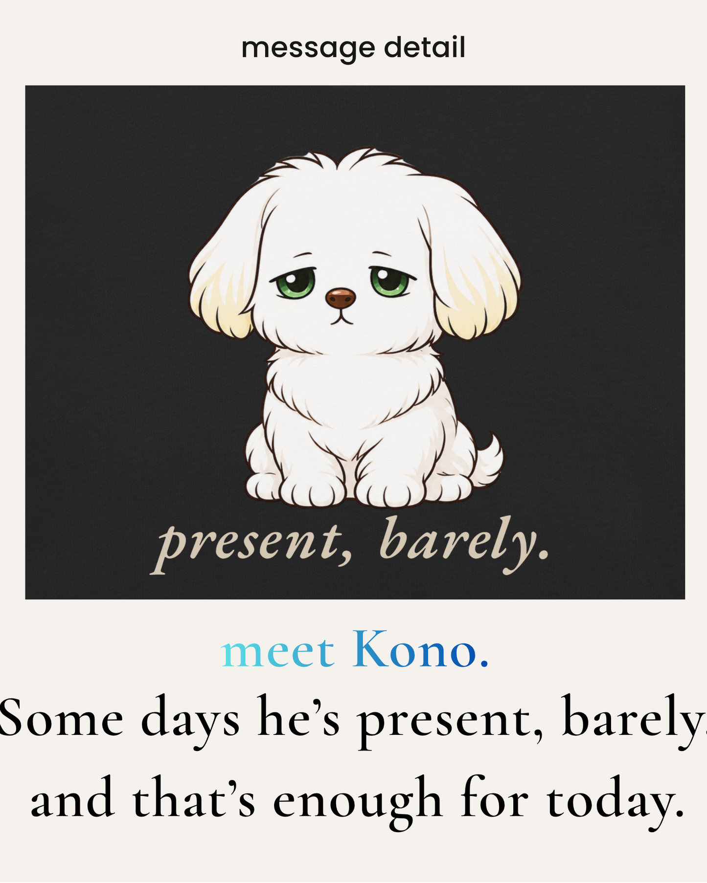 Present, Barely. | Kono Collection