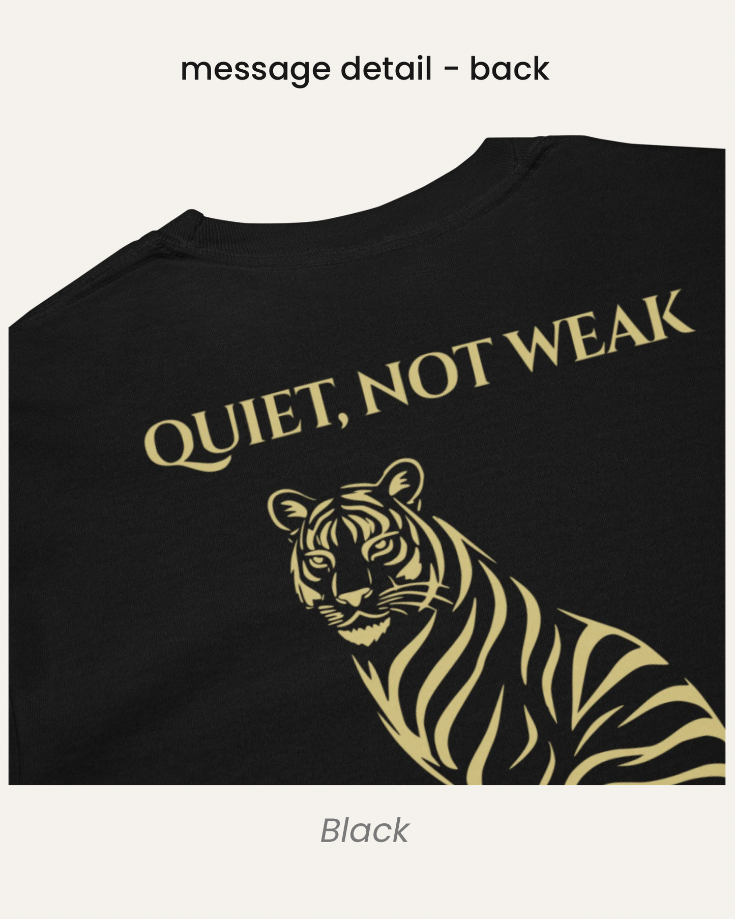 Quiet, Not Weak Tiger Long Sleeve Shirt